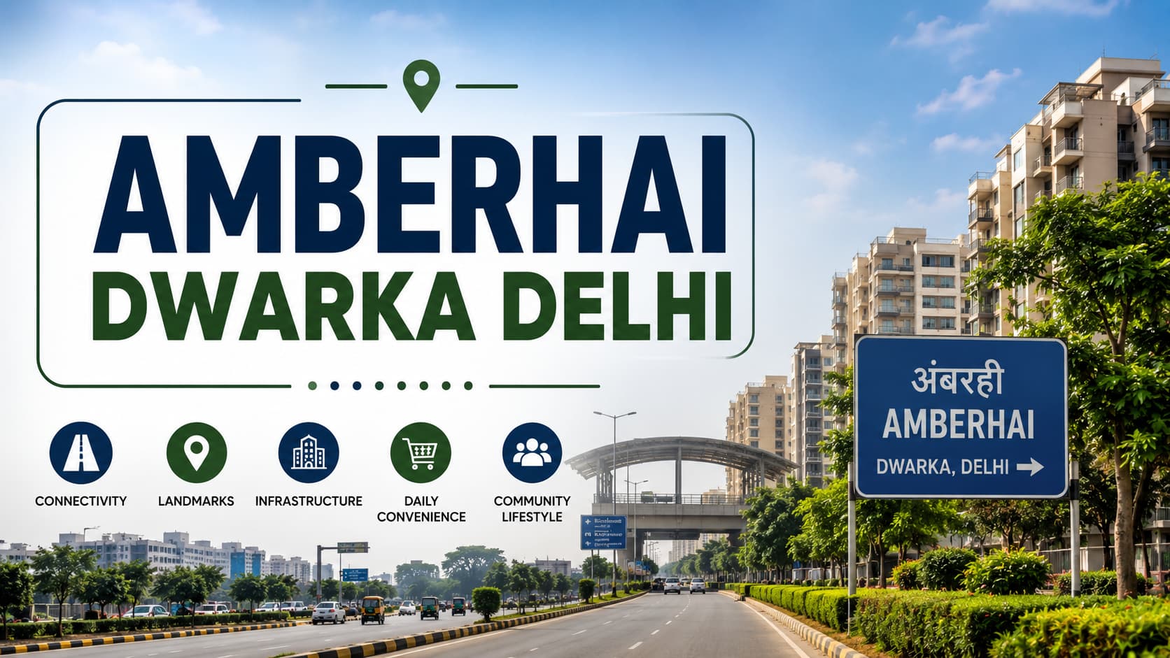 Amberhai Dwarka Delhi | Locality & Community Guide