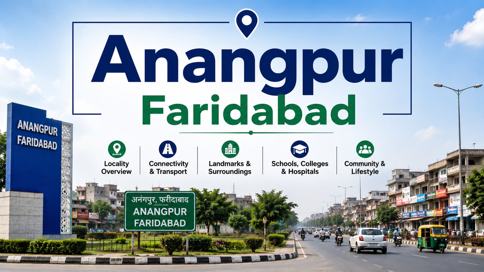 Anangpur Faridabad Locality Guide & Area Overview