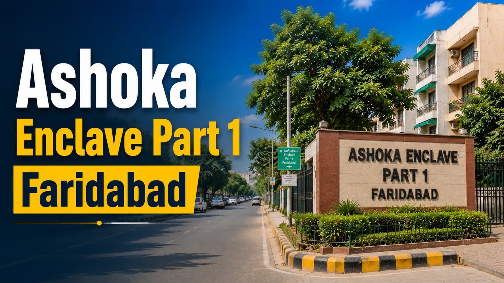 Ashoka Enclave Part 1 Faridabad: Locality & Living Guide