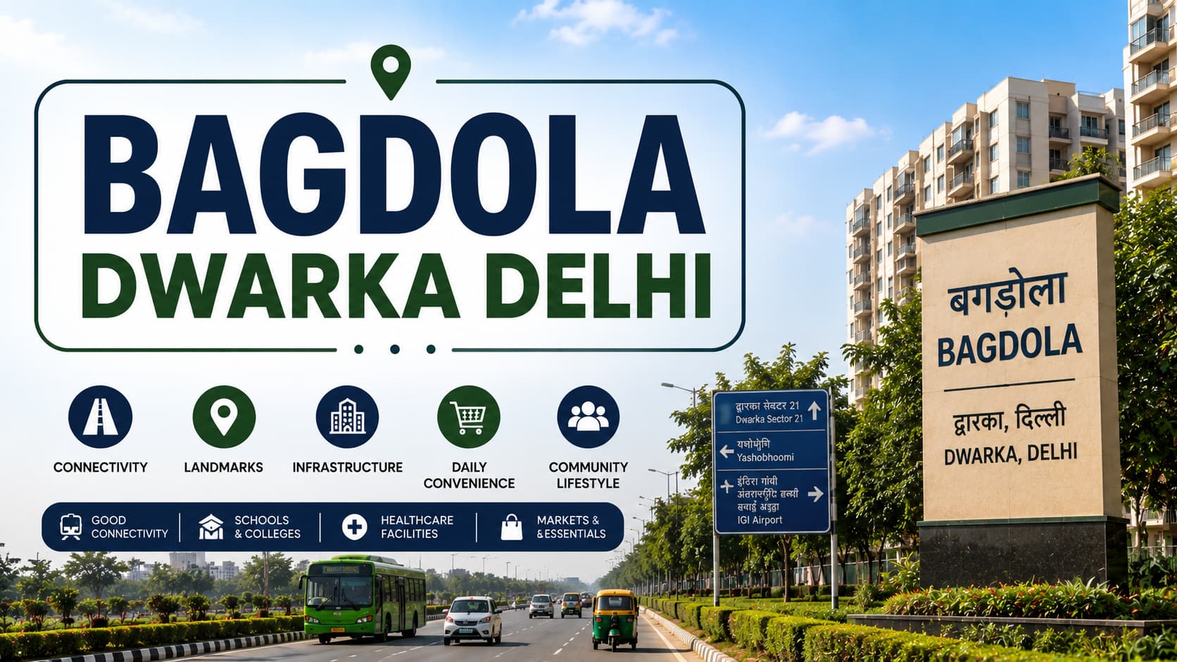 Bagdola Delhi | Daily Convenience and Local Highlights