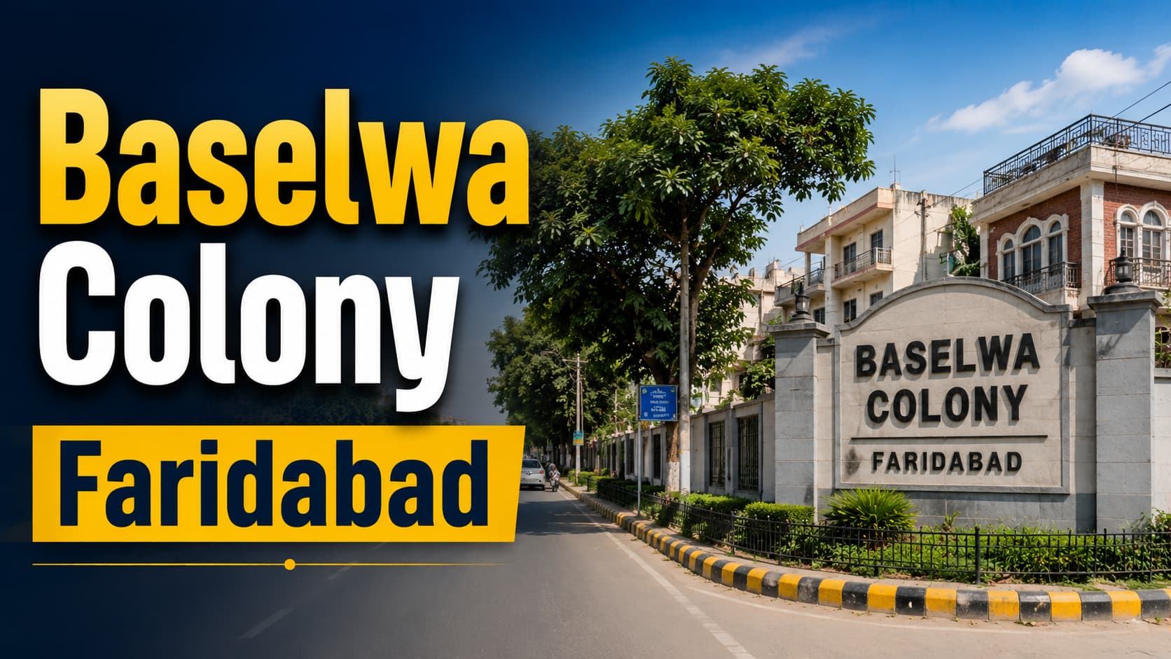 Baselwa Colony Faridabad: Locality Guide & Living Experience
