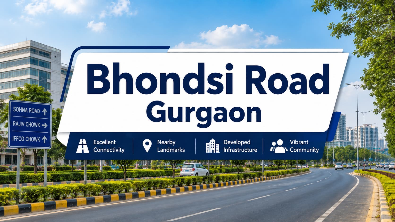 Bhondsi Road Gurgaon: Locality, Connectivity & Community Guide