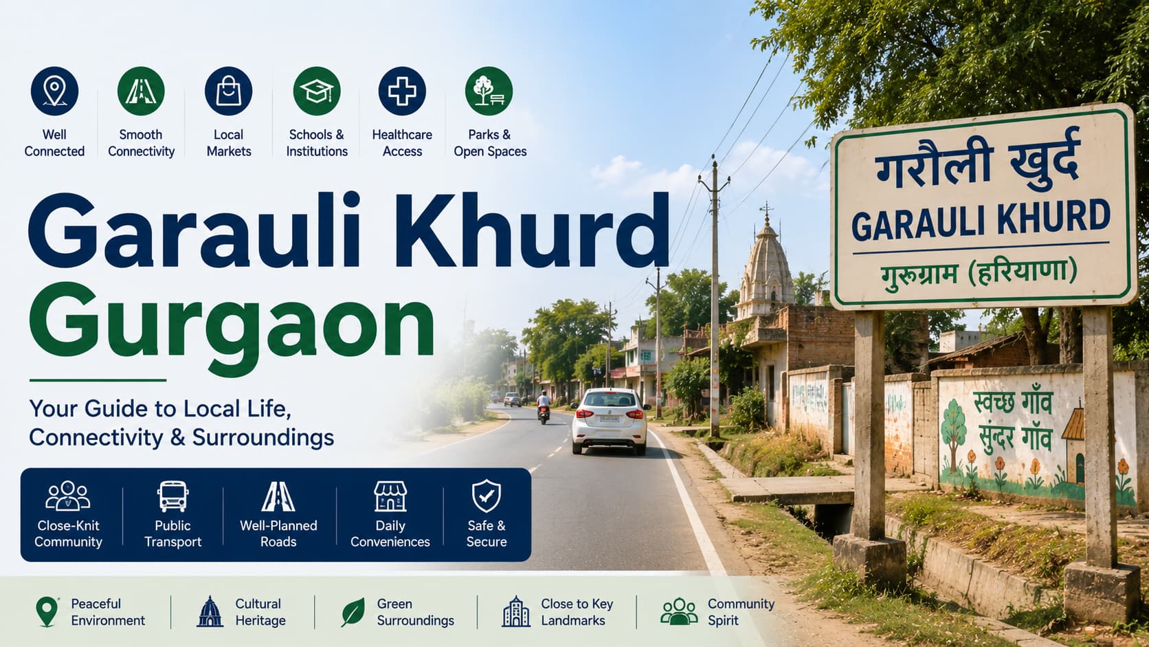 Garauli Khurd Gurgaon: Roads, Culture & Local Flow