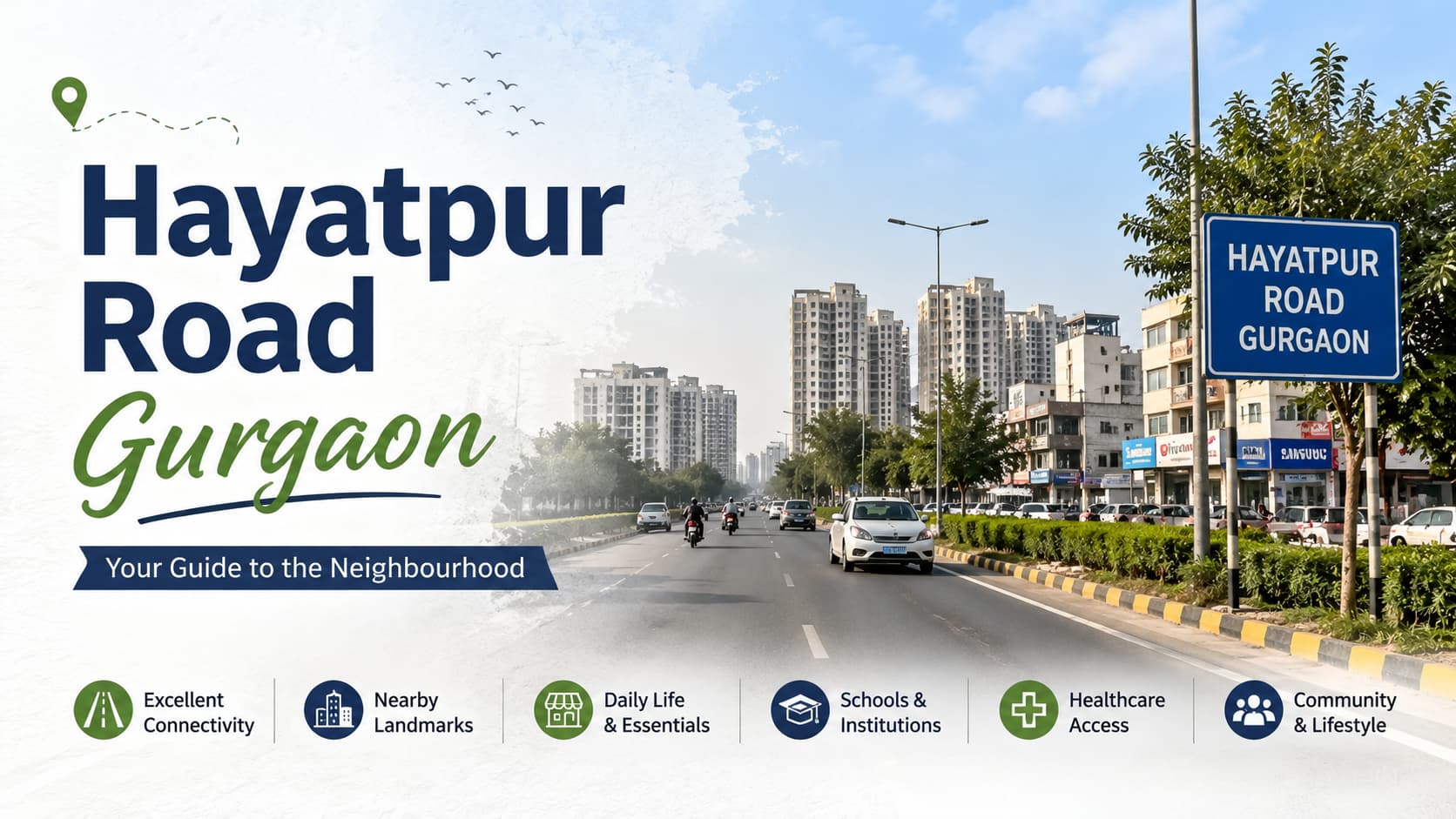 Hayatpur Road Gurgaon: Connectivity, Amenities & Surroundings