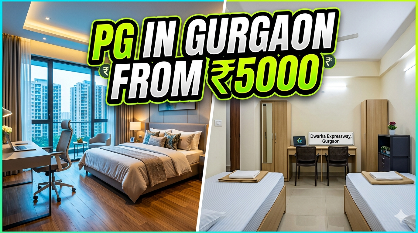 PG for Rent in Dwarka Expressway Gurgaon (2026) | Best PG Rooms from βΉ5,000