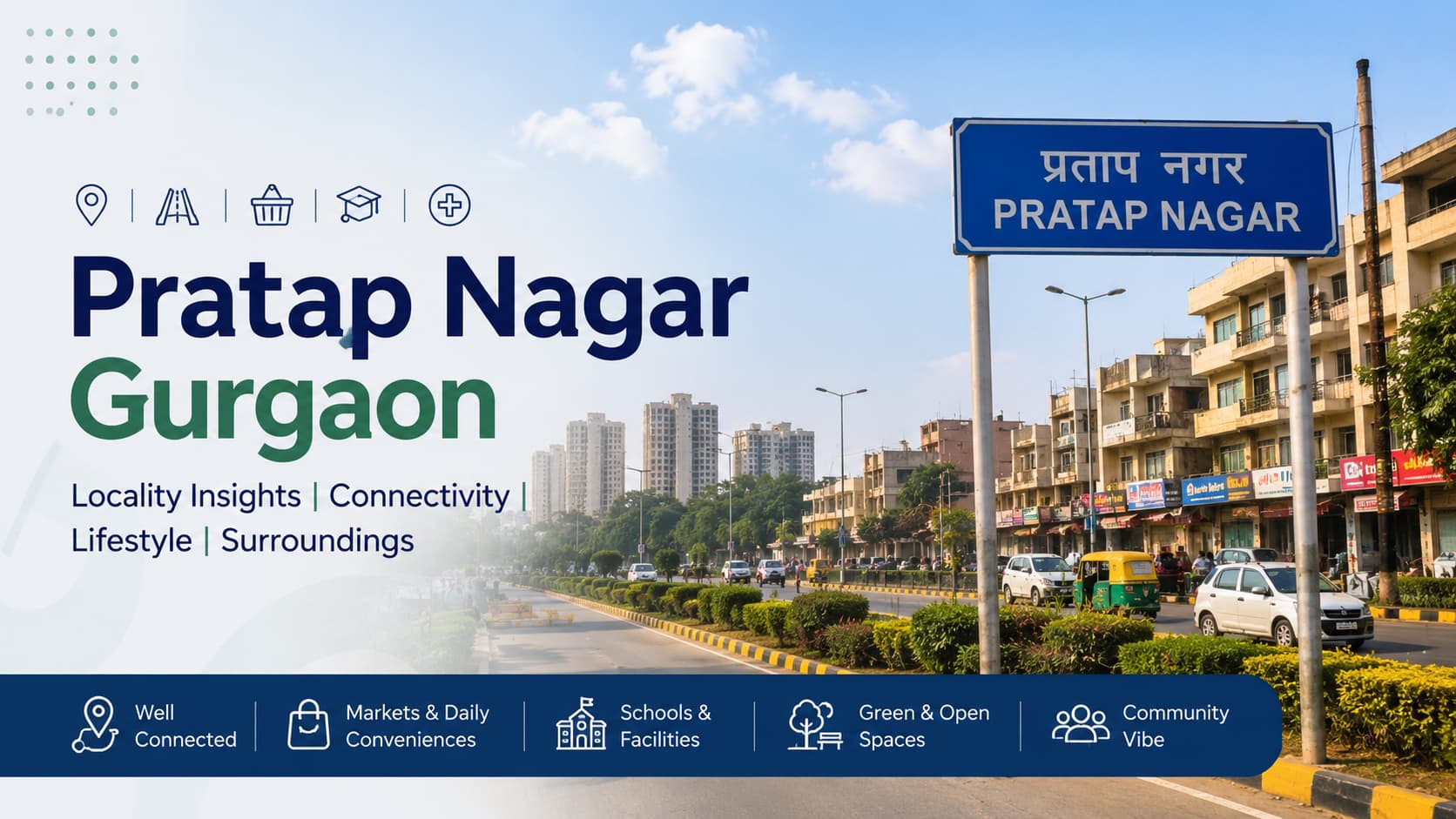 Pratap Nagar Gurgaon: Streets, Access & Local Rhythm