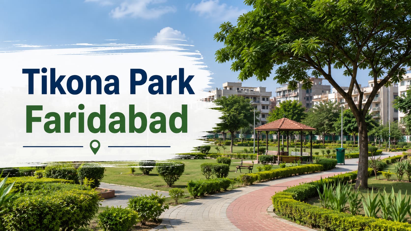 Tikona Park Faridabad Local Guide & Nearby Essentials